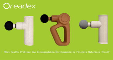 What Health Problems Can Biodegradable/Environmentally Friendly Materials Treat?